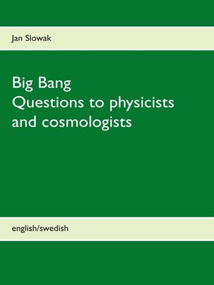 cover image of Big Bang--Questions to physicists and cosmologists